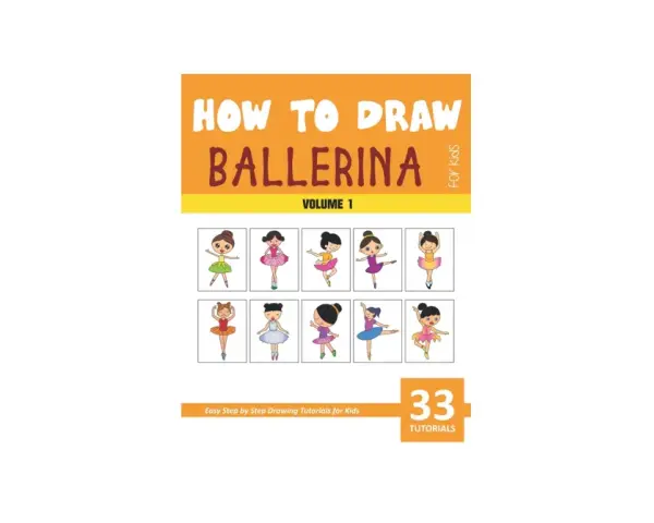 Un livre pour apprendre le dessin danseuse facile, avec 10 exemples de petites ballerines et 33 tutoriels.
