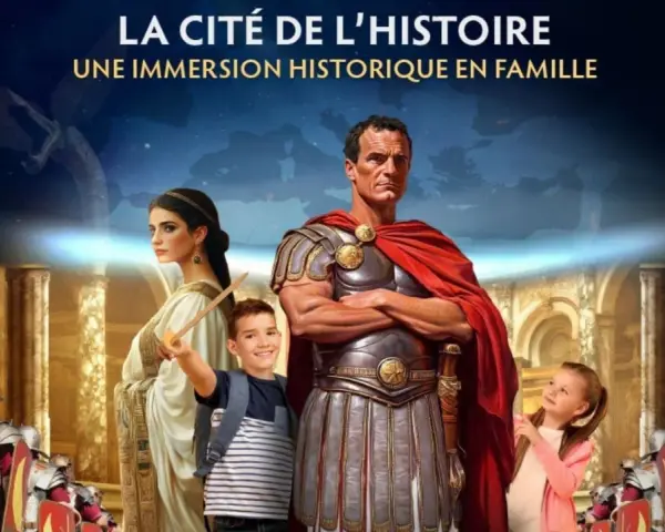 La Cité de l'Histoire : une famille romaine, un enfant brandissant une épée, et des légionnaires. Une immersion historique pour tous.